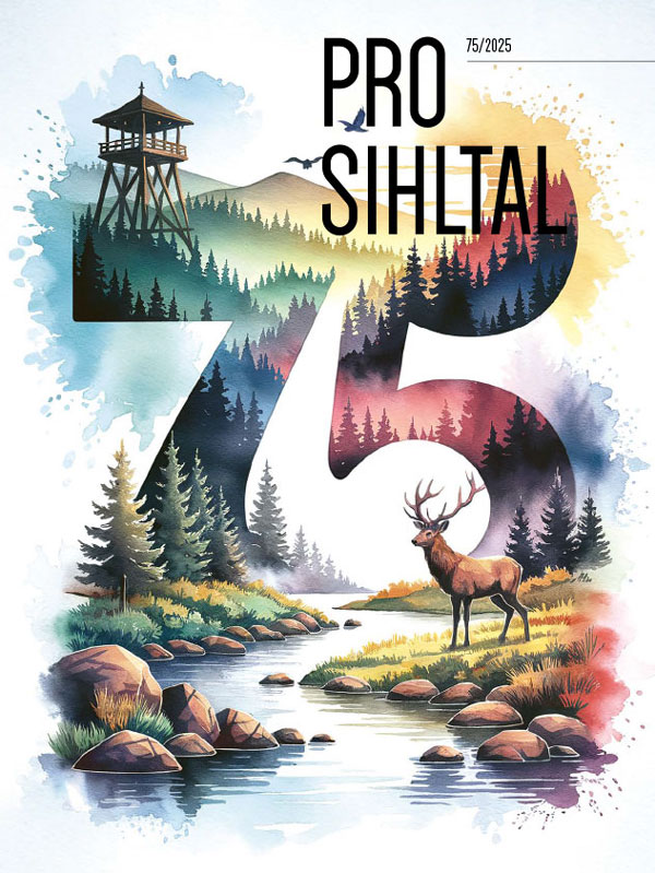 Pro Sihltal - 75 Jahre Pro Sihltal - Jahrheft 2025